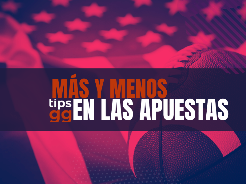 Más y Menos en Apuestas TIPS.GG