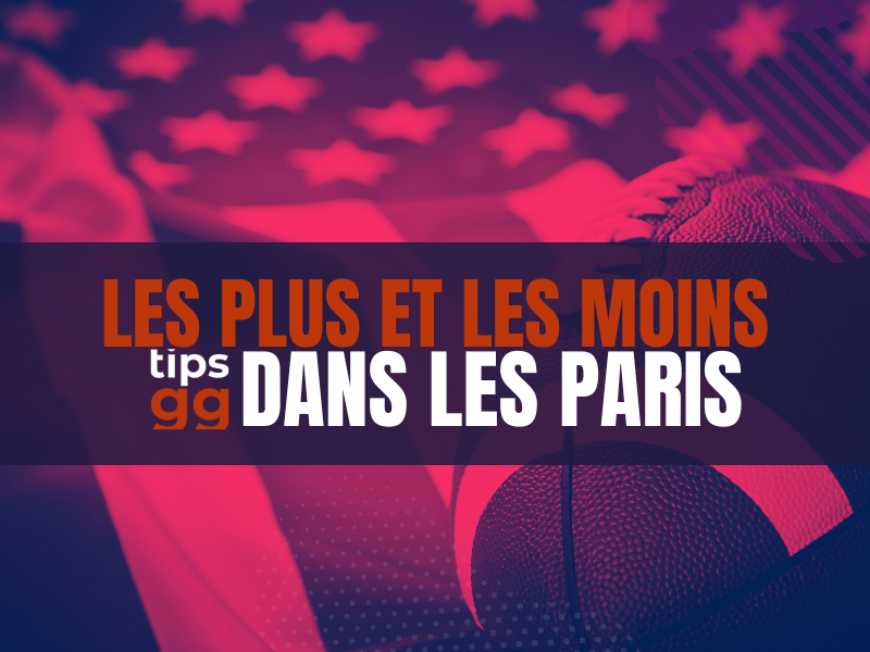 Plus et Moins dans les Paris TIPS.GG