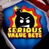 SERIOUS VALUE BETS