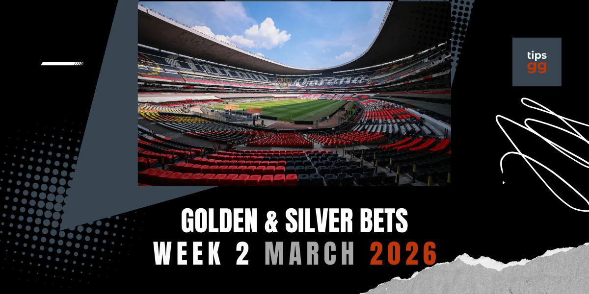 Golden and Silver Bets Last Week - March 2026 Week #2 | Tips.GG
